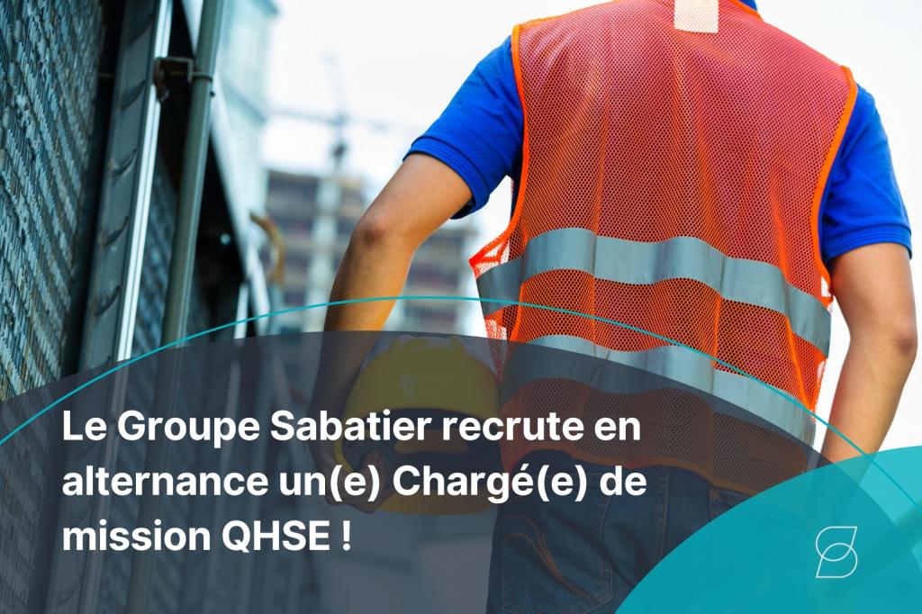 Alternance Chargé·e de mission QHSE – Groupe Sabatier