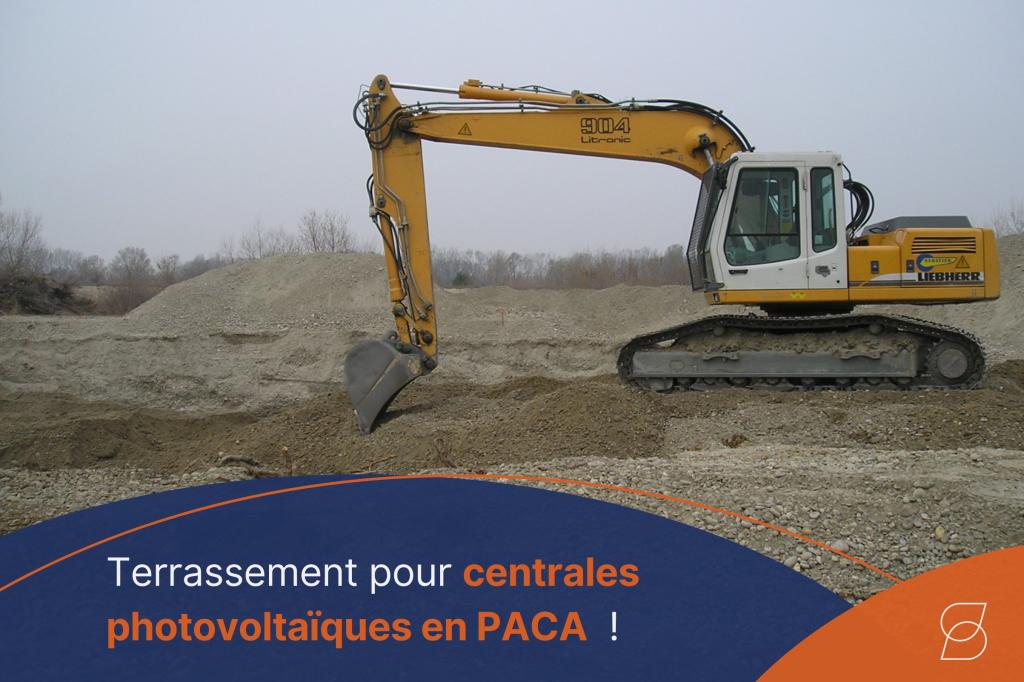 Terrassement pour centrales photovoltaïques en PACA : les clés d'un chantier réussi