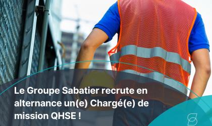 Alternance Chargé·e de mission QHSE – Groupe Sabatier