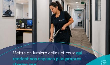 Mettre en lumière celles et ceux qui rendent nos espaces plus propres chaque jour